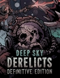 Deep Sky Derelicts: Definitive Edition