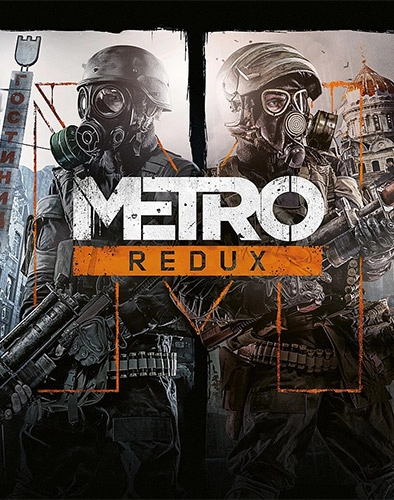 Metro Redux (2033 + Last Light)