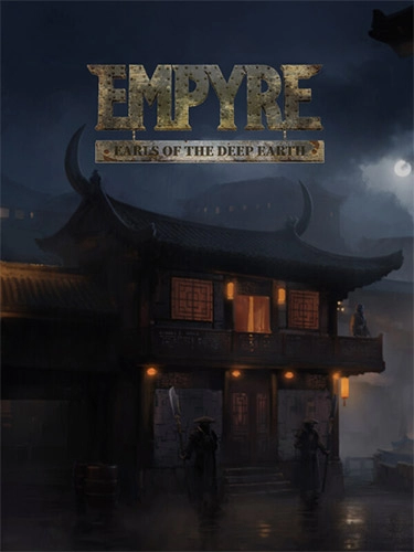 EMPYRE: Earls of the Deep Earth