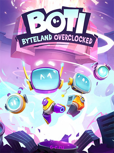  Boti: Byteland Overclocked – Deluxe Edition v1.15 + 7 DLCs/Bonuses 