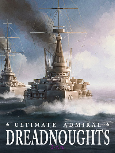  Ultimate Admiral: Dreadnoughts v1.6.1.3 