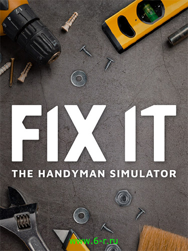  Fix It: The Handyman Simulator 