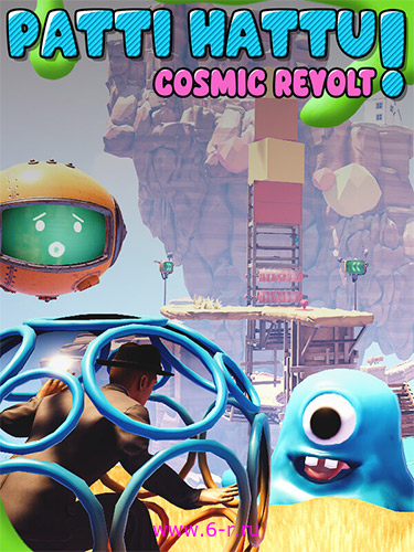  Patti Hattu! – Cosmic Revolt 